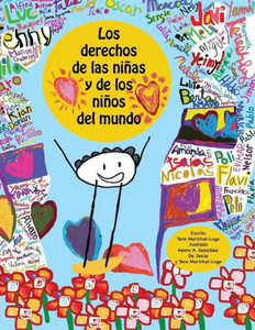 Los Derechos De Las Niñas Y Los Niños Del Mundo Los Derechos De Las Niñas Y Los Niños Del Mundo