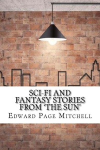Sci-Fi And Fantasy Stories From 'The Sun' Sci-Fi And Fantasy Stories From 'The Sun'