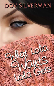 What Lola Wants Lola Gets