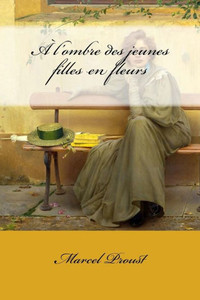 L'Ombre Des Jeunes Filles En Fleurs L'Ombre Des Jeunes Filles En Fleurs
