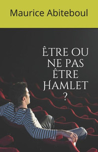 Tre Ou Ne Pas Tre Hamlet? Tre Ou Ne Pas Tre Hamlet?
