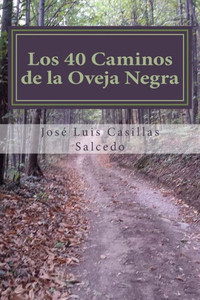 Los 40 Caminos De La Oveja Negra : Como Ser Diferente, Como Ser Feliz