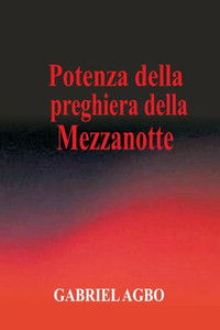 Potenza Della Preghiera Della Mezzanotte Potenza Della Preghiera Della Mezzanotte