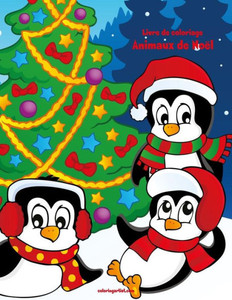 Livre De Coloriage Animaux De Noël 1 & 2 Livre De Coloriage Animaux De Noël 1 & 2