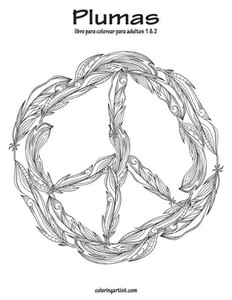 Plumas Libro Para Colorear Para Adultos 1 And 2 Plumas Libro Para Colorear Para Adultos 1 And 2