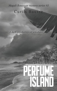 Perfume Island : A Magali Rousseau Mystery