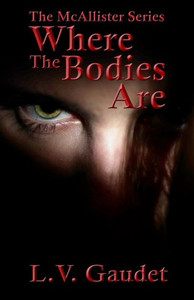 Where The Bodies Are Where The Bodies Are