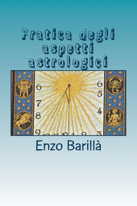 Pratica Degli Aspetti Astrologici Pratica Degli Aspetti Astrologici