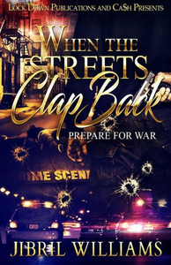 When The Streets Clap Back : Prepare For War When The Streets Clap Back : Prepare For War