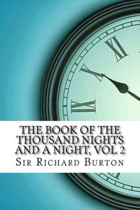 The Book Of The Thousand Nights And A Night The Book Of The Thousand Nights And A Night