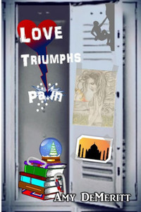 Love Triumphs Pain Love Triumphs Pain
