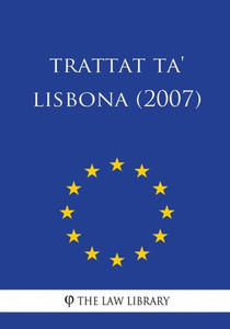 Trattat Ta' Lisbona (2007) Trattat Ta' Lisbona (2007)