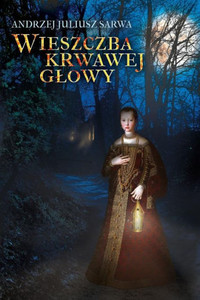Wieszczba Krwawej Glowy Wieszczba Krwawej Glowy