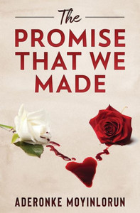 The Promise That We Made The Promise That We Made