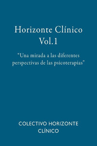 Una Mirada A Las Diferentes Perspectivas De Las Psicoterapias