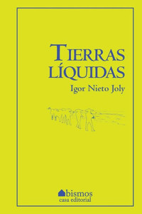 Tierras Líquidas Tierras Líquidas