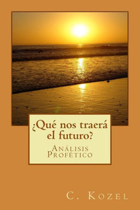Que Nos Traera El Futuro Que Nos Traera El Futuro