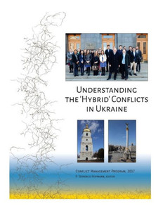 Understanding The 'Hybrid' Conflicts In Ukraine