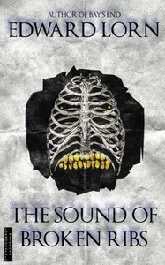 The Sound Of Broken Ribs