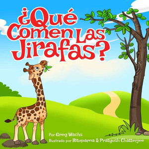 Que Comen Las Jirafas? Que Comen Las Jirafas?