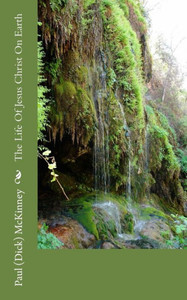 The Life Of Jesus Christ On Earth The Life Of Jesus Christ On Earth