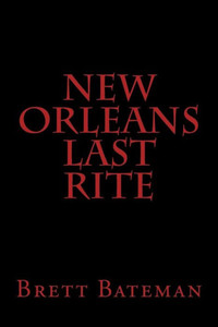 New Orleans Last Rite New Orleans Last Rite