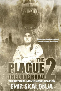The Plague 2 : The Long Road
