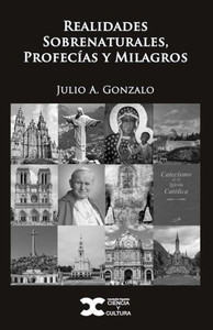Realidades Sobrenaturales, Profecias Y Milagros
