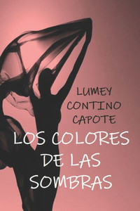 Los Colores De Las Sombras Los Colores De Las Sombras