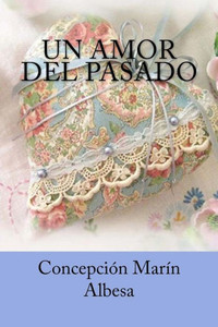 Un Amor Del Pasado Un Amor Del Pasado
