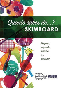 Quanto Sabes De... Skimboard Quanto Sabes De... Skimboard