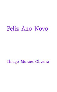 Feliz Ano Novo (Portuguese Edition) Feliz Ano Novo (Portuguese Edition)