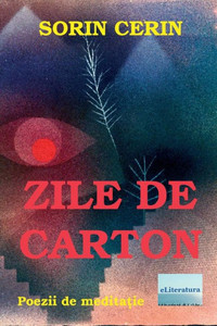 Zile De Carton : Poezii De Meditatie Zile De Carton : Poezii De Meditatie