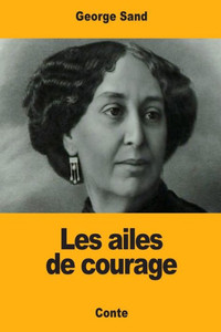 Les Ailes De Courage Les Ailes De Courage