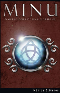Minu : Narraciones De Una Escribana Minu : Narraciones De Una Escribana