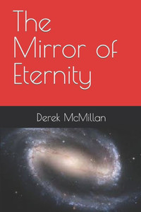 The Mirror Of Eternity The Mirror Of Eternity