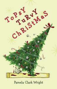 Topsy Turvy Christmas Topsy Turvy Christmas