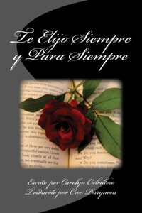 Te Elijo Siempre Y Para Siempre Te Elijo Siempre Y Para Siempre