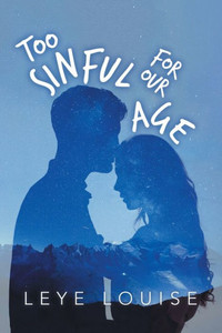 Too Sinful For Our Age Too Sinful For Our Age
