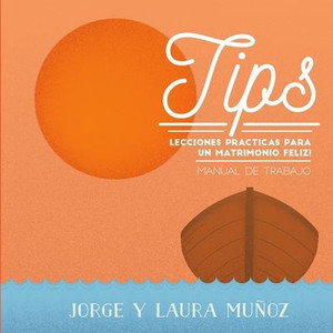 Tips Enseñanzas Practicas Para Un Matrimonio Feliz Tips Enseñanzas Practicas Para Un Matrimonio Feliz