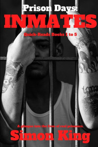 Prison Days: Inmates Prison Days: Inmates