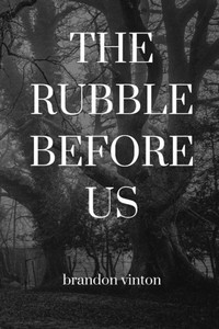 The Rubble Before Us The Rubble Before Us