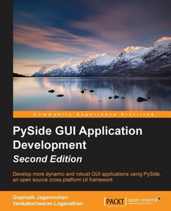 Pyside Gui Application Development - Second Edition