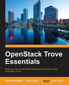 Openstack Trove Essentials Openstack Trove Essentials