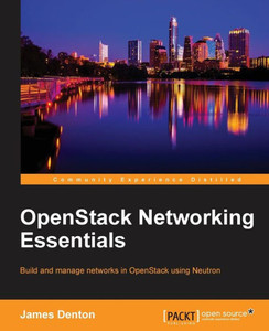 Openstack Networking Essentials Openstack Networking Essentials