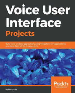 Voice User Interface Projects Voice User Interface Projects