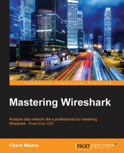 Mastering Wireshark Mastering Wireshark