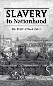 Slavery To Nationhood