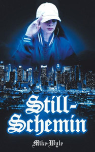 Still- Schemin Still- Schemin