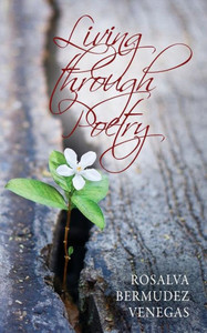 Living Through Poetry : Life Experiences And Thoughts